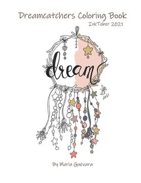 portada Dreamcatchers Coloring Book: Inktober 2021 (en Inglés)