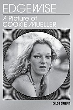 portada Edgewise: A Picture of Cookie Mueller (in English)