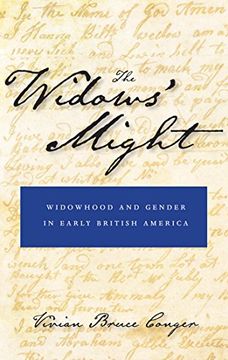portada The Widows' Might: Widowhood and Gender in Early British America (in English)