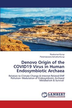 portada Denovo Origin of the COVID19 Virus in Human Endosymbiotic Archaea (en Inglés)