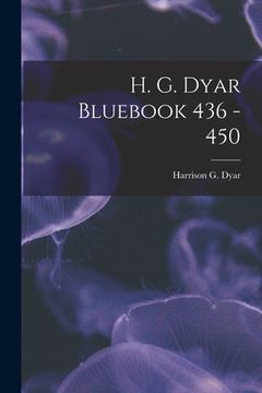 portada H. G. Dyar Bluebook 436 - 450 (en Inglés)
