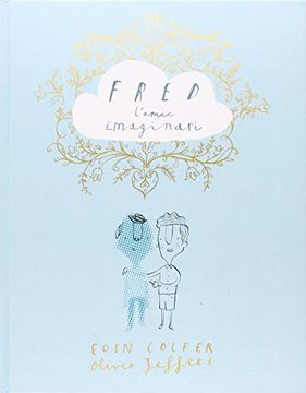 portada Fred, L'amic Imaginari (Ã€Lbums Locomotora) (en Catalá)
