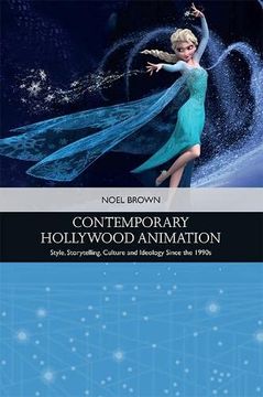 portada Contemporary Hollywood Animation: Style, Storytelling, Culture and Ideology Since the 1990S (Traditions in American Cinema) 