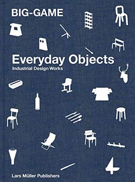 portada Big-Game: Everyday Objects: Industrial Design Works (en Inglés)