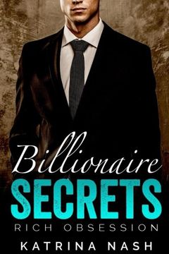 portada Billionaire: Secrets: Volume 1 (Rich Obsession)