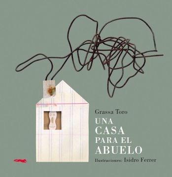 portada Una Casa Para el Abuelo (in Spanish)