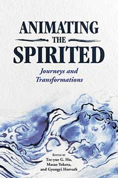 portada Animating the Spirited: Journeys and Transformations (en Inglés)