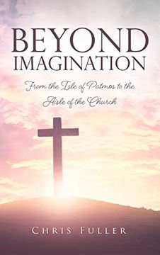 portada Beyond Imagination: From the Isle of Patmos to the Aisle of the Church (in English)
