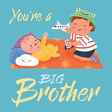 portada You're a big Brother: Padded Board Book (in English)