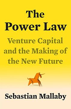 portada The Power Law: Venture Capital and the Making of the new Future 