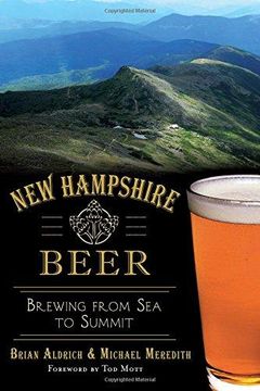 portada New Hampshire Beer:: Brewing from Sea to Summit (American Palate) (in English)