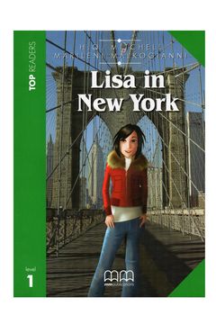 portada Lisa in New York - Components: Student's Book (Story Book and Activity Section), Multilingual glossary, Audio CD