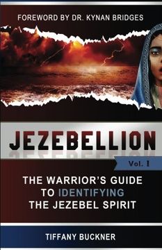 portada Jezebellion: The Warrior's Guide to Identifying the Jezebel Spirit (en Inglés)