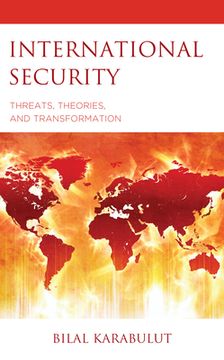 portada International Security: Threats, Theories, and Transformation