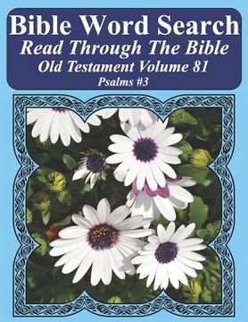 portada Bible Word Search Read Through The Bible Old Testament Volume 81: Psalms #3 Extra Large Print (en Inglés)