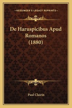 portada De Haruspicibus Apud Romanos (1880) (in Latin)