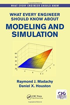 portada What Every Engineer Should Know About Modeling and Simulation