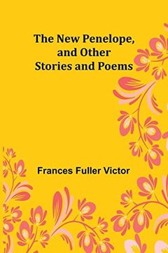 portada The New Penelope, and Other Stories and Poems (in English)