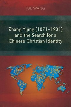 portada Zhang Yijing (1871-1931) and the Search for a Chinese Christian Identity (en Inglés)