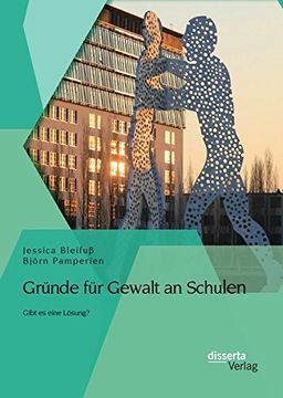 portada Gründe für Gewalt an Schulen: Gibt es eine Lösung? (German Edition)