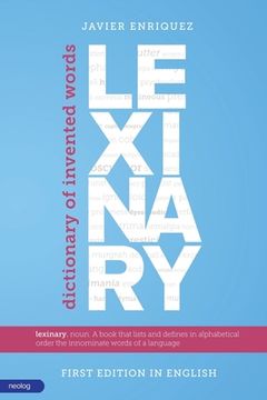 portada Lexinary: Dictionary of Invented Words (in English)