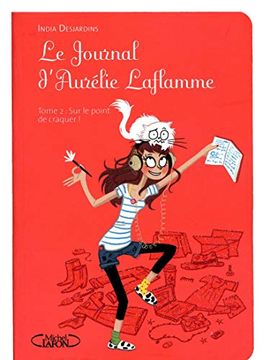 portada Le Journal D'aurélie Laflamme - Tome 2 sur le Point de Craquer (2)
