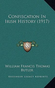 portada confiscation in irish history (1917) (en Inglés)