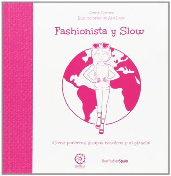 portada Fashionista y Slow: Cómo Ponernos Guapas a Nosotras y al Planeta