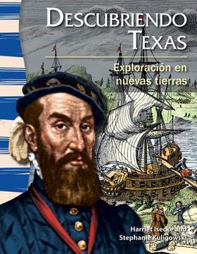 Descubriendo Texas: Exploración En Nuevas Tierras (in Spanish)