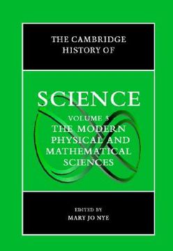 portada The Cambridge History of Science: Volume 5, the Modern Physical and Mathematical Sciences Hardback: Modern Physical and Mathematical Sciences vol 5 (en Inglés)