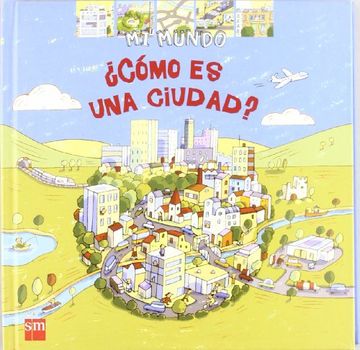 portada Cómo es una Ciudad? (mi Mundo) (in Spanish)