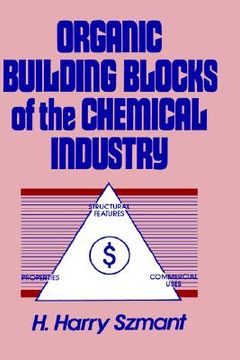 portada organic building blocks of the chemical industry (en Inglés)