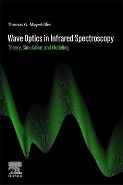 portada Wave Optics in Infrared Spectroscopy: Theory, Simulation, and Modeling (en Inglés)