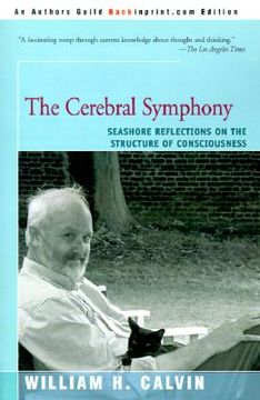 portada the cerebral symphony: seashore reflections on the structure of consciousness (en Inglés)