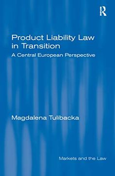 portada Product Liability Law in Transition: A Central European Perspective (in English)