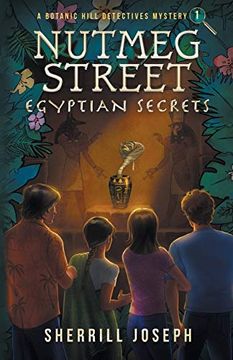 portada Nutmeg Street: Egyptian Secrets (a Botanic Hill Detectives Mystery) 