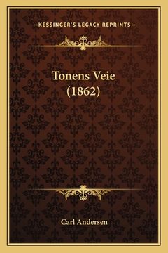 portada Tonens Veie (1862) (en Danés)