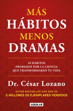 Más hábitos, menos dramas