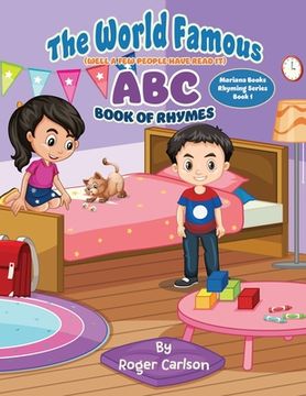 portada The World Famous (Well a few people have read it) ABC Book of Rhymes (en Inglés)