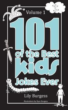 portada 101 of the Best Kids' Jokes Ever - Volume 1 (in English)