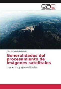 portada Generalidades del procesamiento de imágenes satelitales (in Spanish)