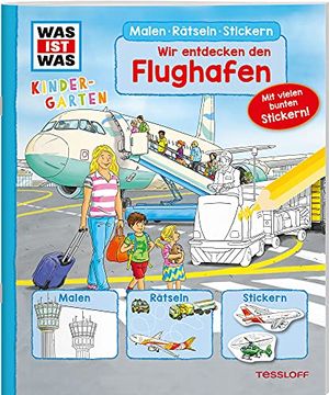 portada Was ist was Kindergarten Malen Rätseln Stickern wir Entdecken den Flughafen (en Alemán)