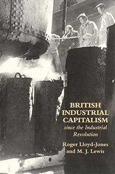 portada British Industrial Capitalism Since the Industrial Revolution (en Inglés)