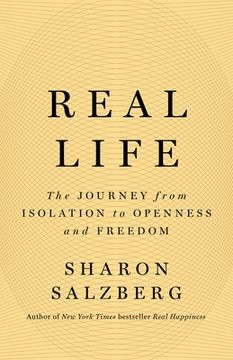 portada Real Life: The Journey from Isolation to Openness and Freedom (en Inglés)