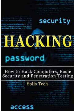 portada Hacking: How to Hack Computers, Basic Security and Penetration Testing (en Inglés)