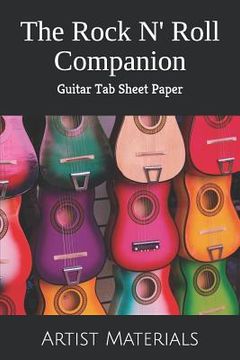 portada The Rock N' Roll Companion: Guitar Tab Sheet Paper (en Inglés)