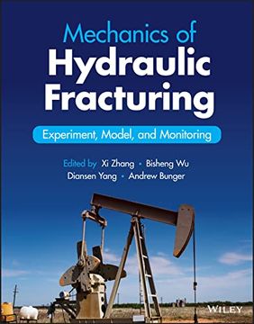 portada Mechanics of Hydraulic Fracturing: Experiment, Model, and Monitoring (en Inglés)