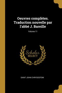 portada Oeuvres Complètes. Traduction Nouvelle par L'abbé j. Bareille; Volume 11 (en Francés)