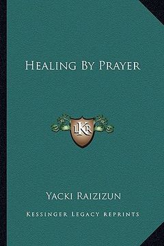 portada healing by prayer (en Inglés)
