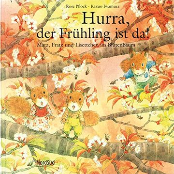 portada Hurra, der Frühling ist da!: Matz, Fratz und Lisettchen im Blütenbaum (en Alemán)